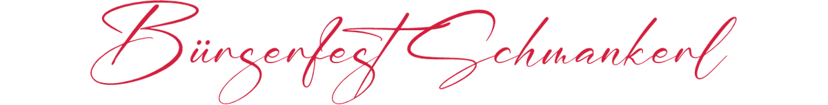 Grafik mit dem roten, geschwungenen Schriftzug „Bürgerfest Schmankerl" auf transparenten Hintergrund.